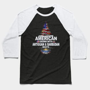 Christmas Tree  American Grown With Antiguan & Barbudan Roots - Gift for Antiguan & Barbudan From Antigua & Barbuda Baseball T-Shirt